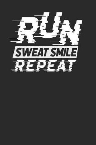 Cover of Run Sweat Smile Repeat