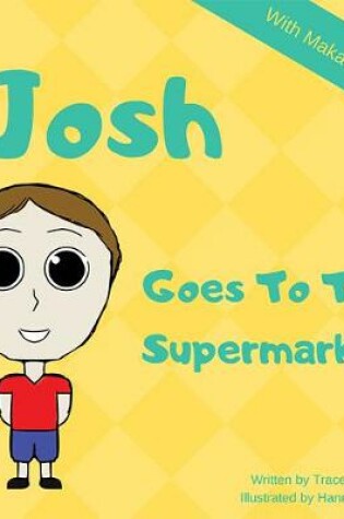 Cover of Josh Goes To The Supermarket