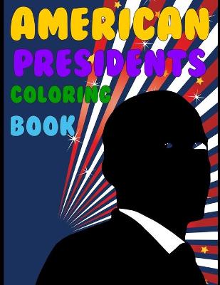 Book cover for American Presidents Coloring Book