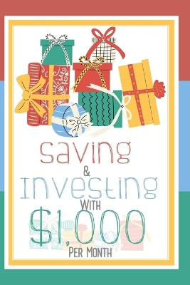 Book cover for Saving & Investing with $1,000 Per Month