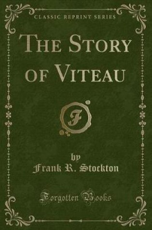 Cover of The Story of Viteau (Classic Reprint)