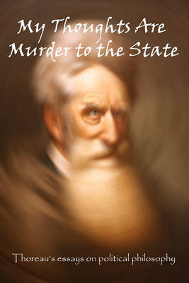 Book cover for My Thoughts Are Murder To The State