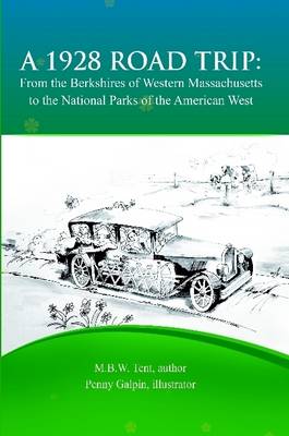 Book cover for A 1928 Road Trip from the Berkshires of Western Massachusetts to the National Parks of the West