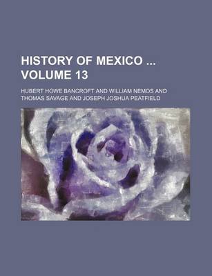 Book cover for History of Mexico Volume 13