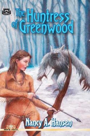 Cover of The Huntress of Greenwood