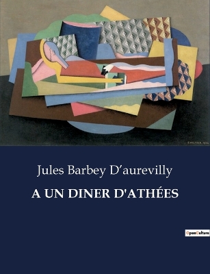 Book cover for A Un Diner d'Athées