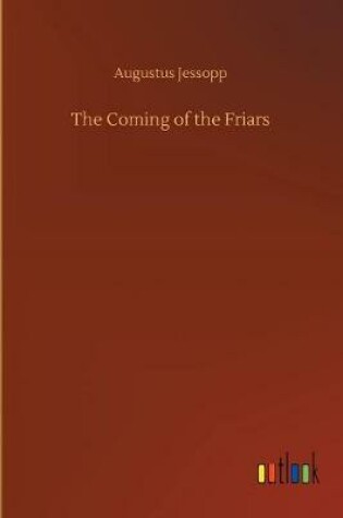 Cover of The Coming of the Friars