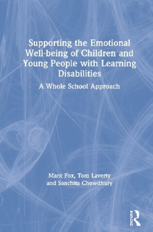 Cover of Supporting the Emotional Well-being of Children and Young People with Learning Disabilities