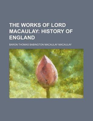 Book cover for The Works of Lord Macaulay