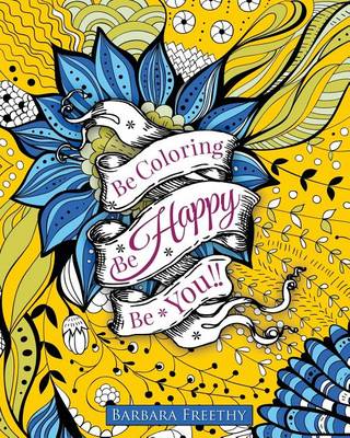 Book cover for Be Happy: Adult Coloring Book