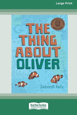 Book cover for The Thing about Oliver [LP 16 Pt Edition]