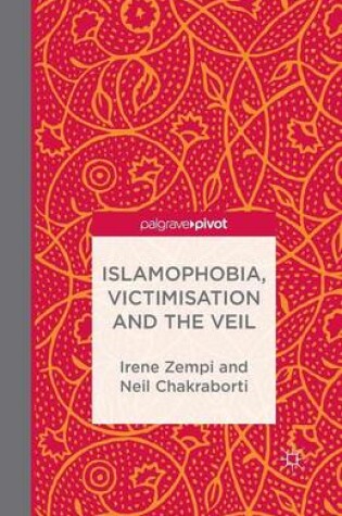 Cover of Islamophobia, Victimisation and the Veil