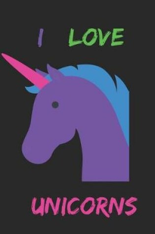 Cover of I Love Unicorns