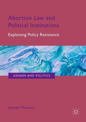 Cover of Abortion Law and Political Institutions