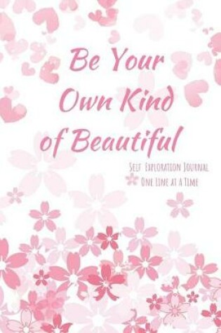 Cover of Be Your Own Kind of Beautiful