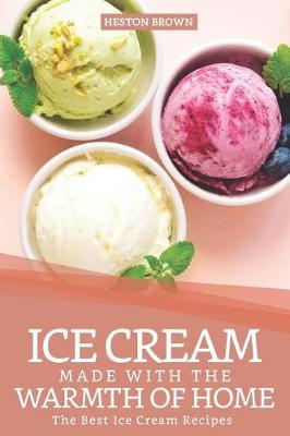 Book cover for Ice Cream Made with the Warmth of Home