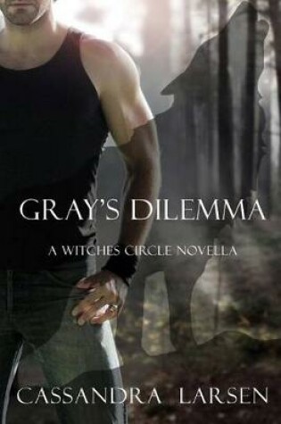 Cover of Gray's Dilemma