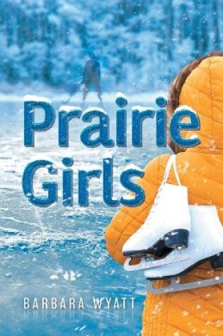 Cover of Prairie Girls
