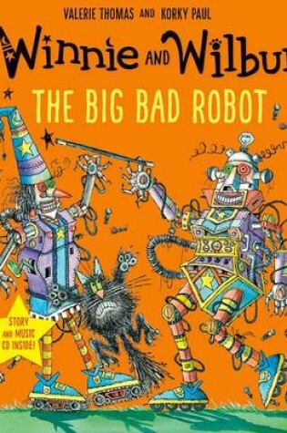 Cover of Winnie and Wilbur: The Big Bad Robot with audio CD