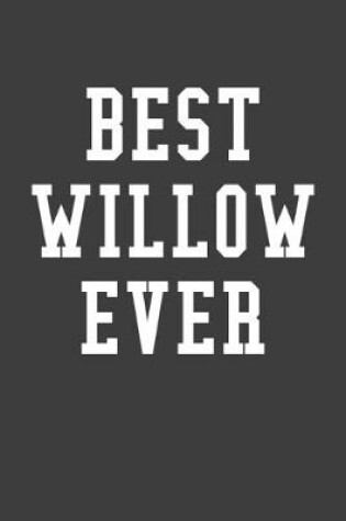 Cover of Best Willow Ever