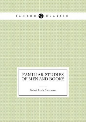 Book cover for Familiar Studies of Men and Books (Criticism)