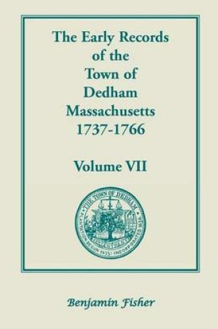 Cover of The Early Records of the Town of Dedham, Massachusetts, 1737-1766