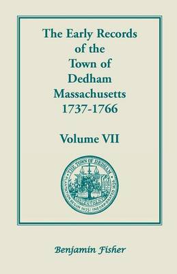 Book cover for The Early Records of the Town of Dedham, Massachusetts, 1737-1766