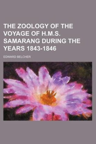 Cover of The Zoology of the Voyage of H.M.S. Samarang During the Years 1843-1846