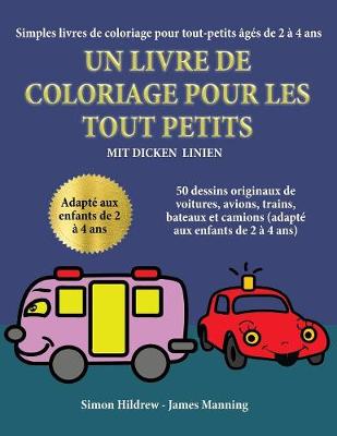 Book cover for Simples livres de coloriage pour tout-petits âgés de 2 à 4 ans