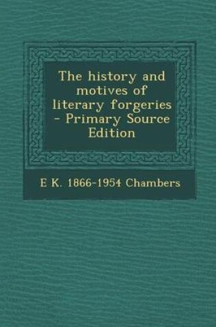 Cover of The History and Motives of Literary Forgeries