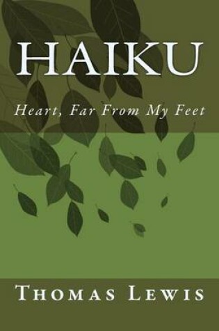 Cover of Heart, Far From My Feet