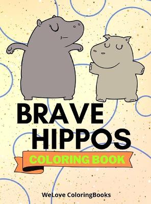 Cover of Brave Hippos Coloring Book