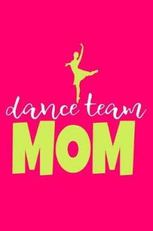 Cover of Dance Team Mom