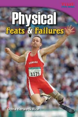 Cover of Physical Feats & Failures