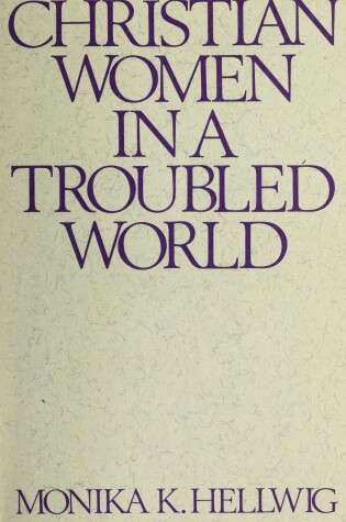 Cover of Christian Women in a Troubled World