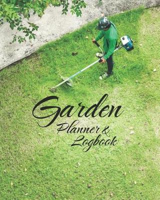 Book cover for Garden Planner & Logbook