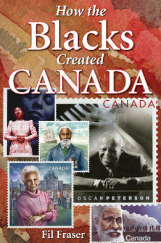 Cover of How the Blacks Created Canada