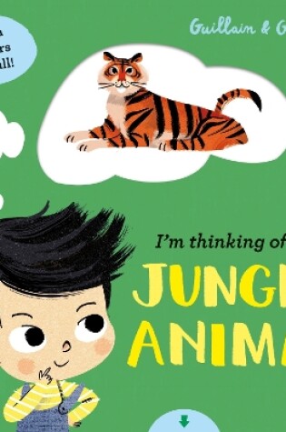 Cover of I'm Thinking of a Jungle Animal