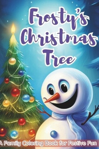 Cover of Coloring book Frosty´s Christmas Tree