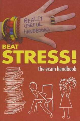 Cover of Beat Stress! the Exam Handbook
