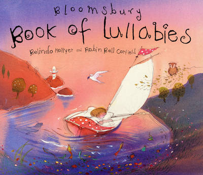 Book cover for The Bloomsbury Book of Lullabies