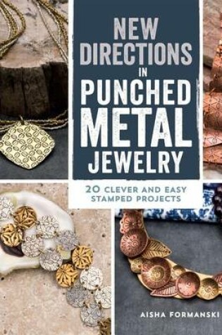 Cover of New Directions in Punched Metal Jewelry