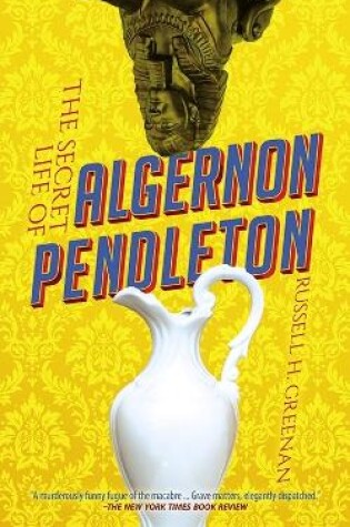 Cover of The Secret Life of Algernon Pendleton