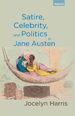 Book cover for Satire, Celebrity, and Politics in Jane Austen