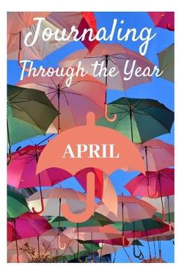 Book cover for Journaling Through the Year April