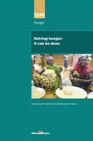 Cover of Un Millennium Development Library: Halving Hunger: It Can Be Done