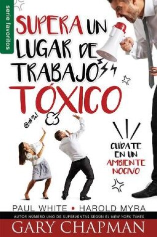 Cover of Supera Un Lugar de Trabajo Toxico