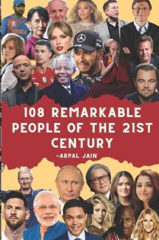 Cover of "108 Remarkable People of the 21st Century"