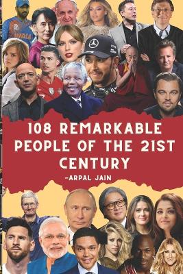 Book cover for "108 Remarkable People of the 21st Century"