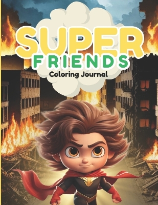 Book cover for Super Friends Coloring Journal